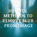 How to remove blur from an image