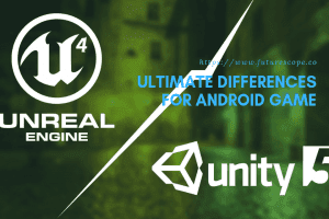 Unreal Engine vs Unity