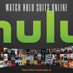 Here's How to Watch Hulu Suits Online?