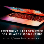 The Most Expensive Laptops Ever