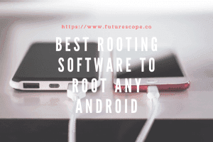 Best Android Root Software