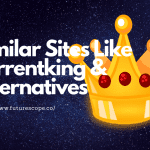 Similar Sites Like Torrentking & Alternatives