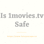 is 1movies.tv safe