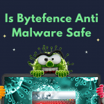 What Is Bytefence Anti Malware