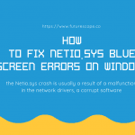 How to Fix NETIO.SYS Blue Screen Errors on Windows