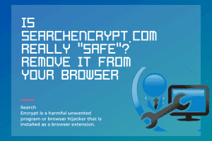 How To Remove Search Encrypt From The Browser?