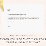 Confirm Form Resubmission Error