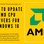 Update AMD Cpu Drivers For Windows 10