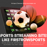 Streaming Sites Like Firstrowsports