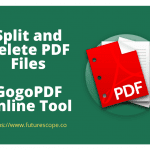 Split and Delete using GogoPDF Online Tool
