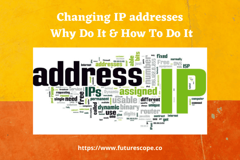 Changing IP addresses Why Do It & How To Do It