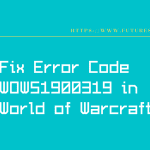 Fix Error Code WOW51900319 in World of Warcraft
