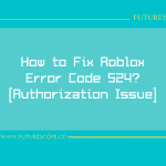 How to Fix Roblox Error Code 524