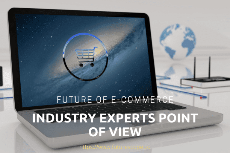 Future of E-Commerce from the Industry Experts Point of View
