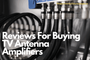 Best TV Antenna Booster Reviews