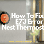 Fix An E73 Error On Nest Thermostat