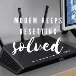 Modem Keeps Resetting