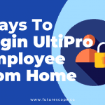 How to Login UltiPro Employee from Home