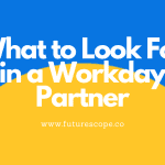 What to Look For in a Workday Partner