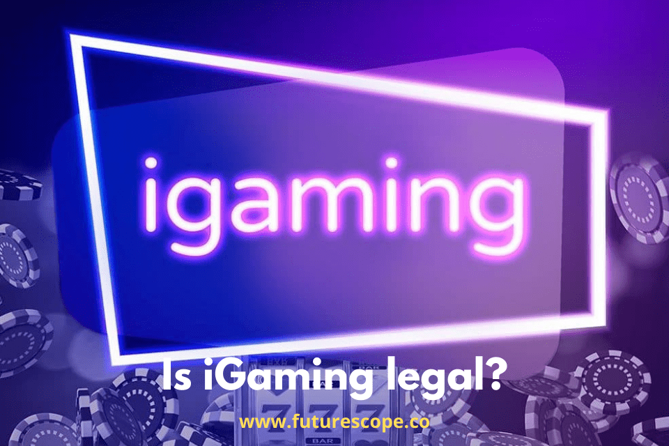Is iGaming legal?