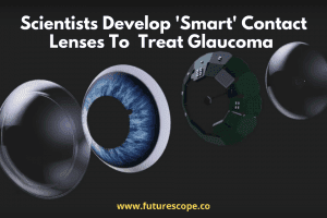 Scientists Develop 'Smart' Contact Lenses That Can Treat Glaucoma