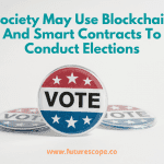 Smart Contracts And Blockchain Could Be Used For Voting