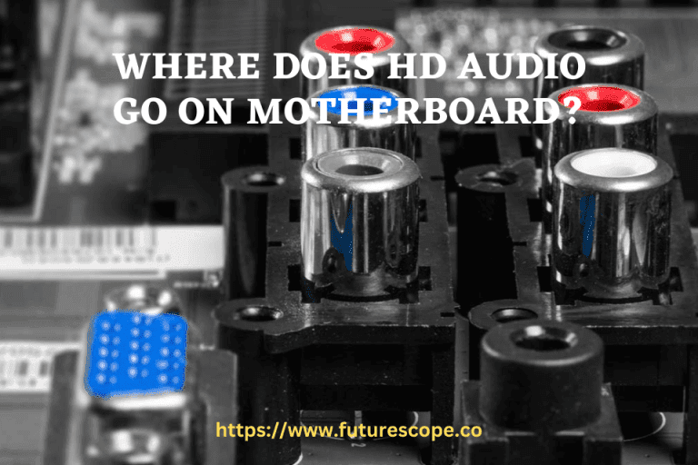 Where Does Audio Cable Go On Motherboard? Tech Talkies