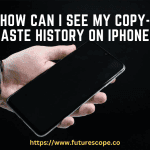 How Can I See My Copy-Paste History on iPhone