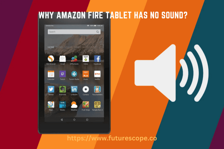What To Do If Your Amazon Fire Tablet Has No Sound?