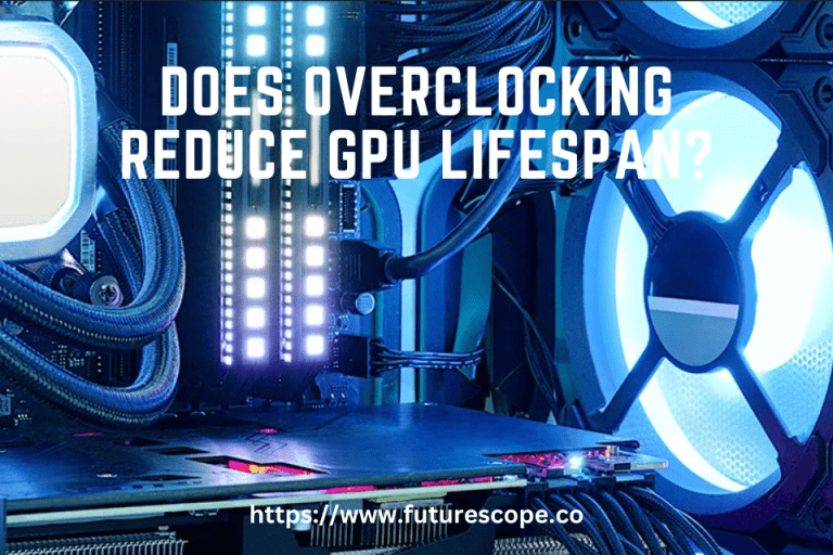 Does Overclocking Reduce GPU Lifespan