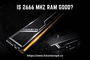 Is 2666 Mhz RAM Good