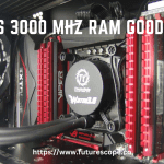 Is 3000 Mhz RAM Good