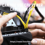 Can You Use CPU Power Cable for GPU