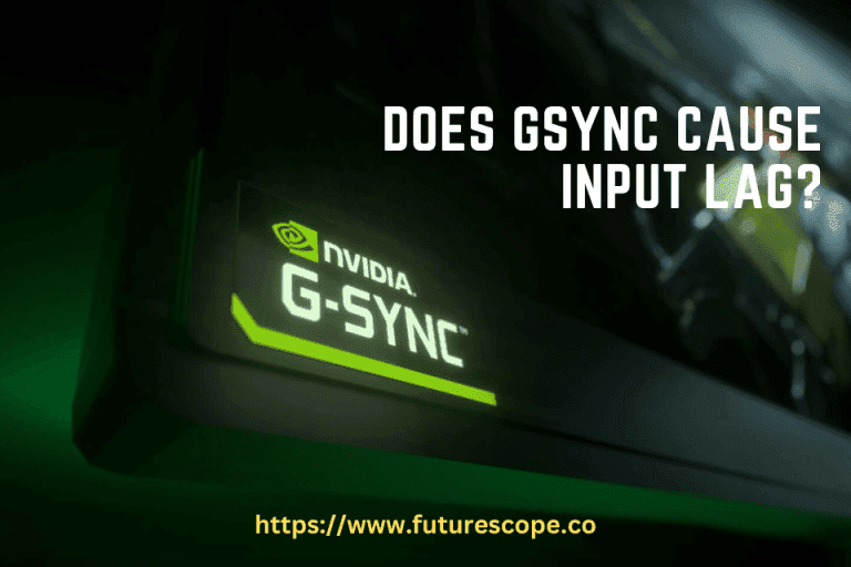 Does Gsync Cause Input Lag