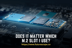 Does It Matter Which M.2 Slot I Use