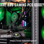 Are ABS Gaming PCs Good