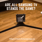 Are All Samsung TV Stands the Same