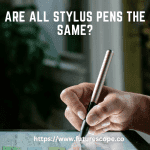 Are All Stylus Pens the Same