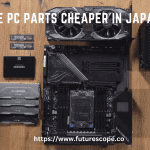 Are PC Parts Cheaper in Japan