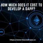 How Much Does It Cost to Develop a dApp