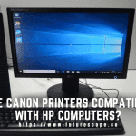 Are Canon Printers Compatible With HP Computers