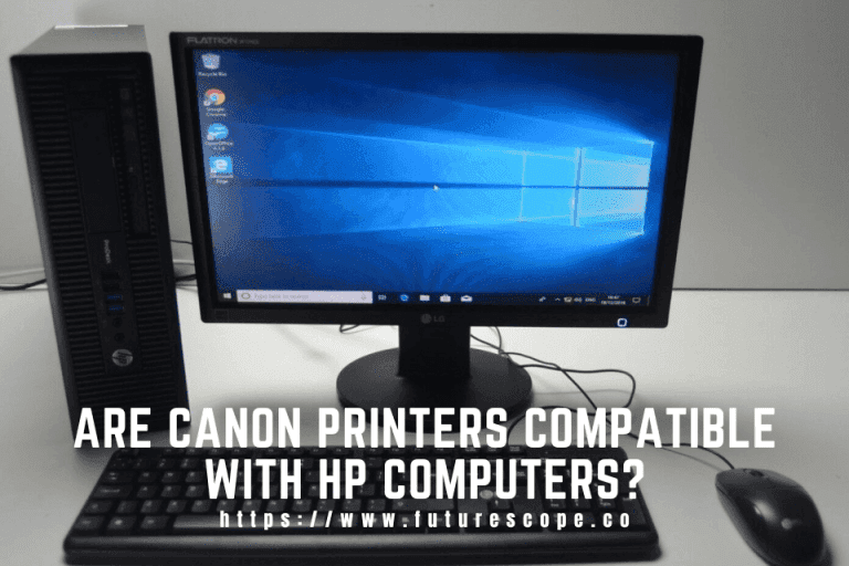 Are Canon Printers Compatible With HP Computers?