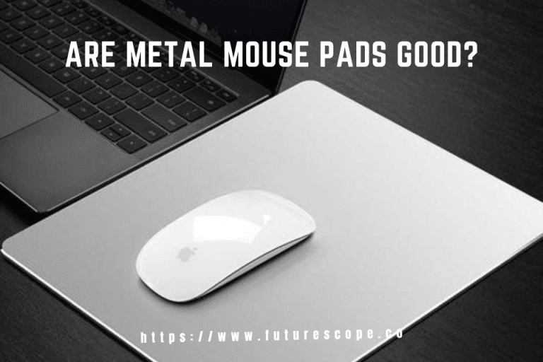 Are Metal Mouse Pads Good