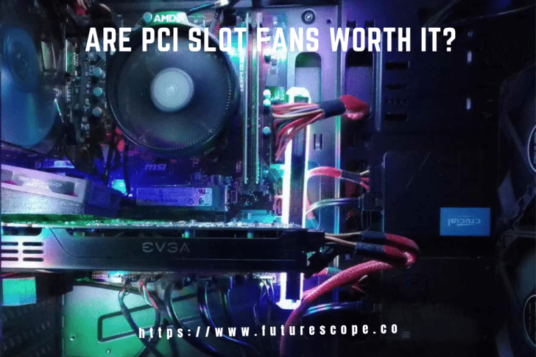 Are PCI Slot Fans Worth It