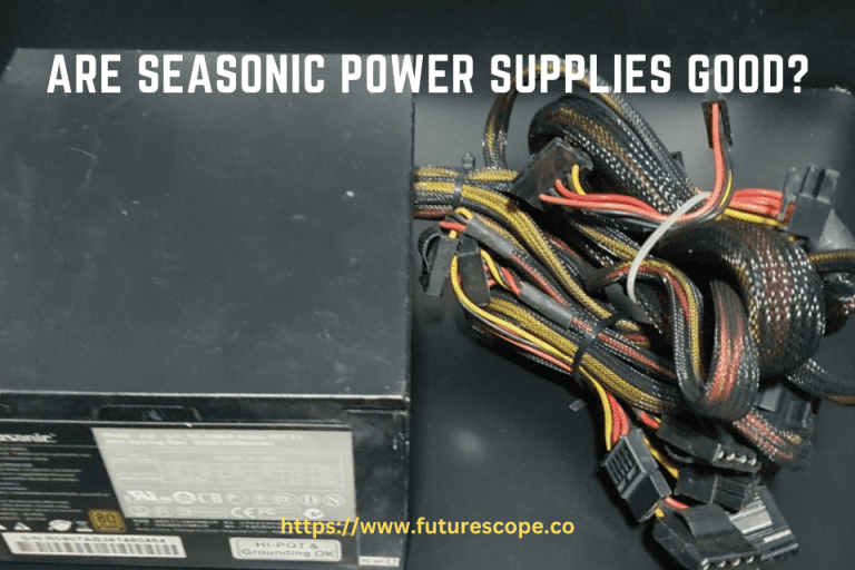 Are Seasonic Power Supplies Good