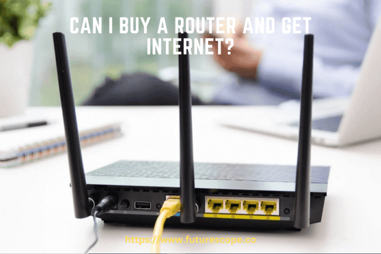 Can I Buy a Router And Get Internet