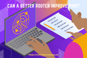 Can a Better Router Improve Ping