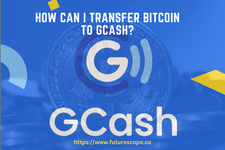 How Can I Transfer Bitcoin to Gcash