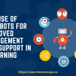 The Use of Chatbots for Improved Engagement and Support in eLearning