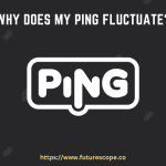 Why Does My Ping Fluctuate